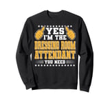 Retro Profession I'm The Dressing Room Attendant Sweatshirt