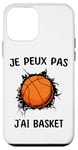 Coque pour iPhone 12 mini Je peux pas j'ai Basket Pour Joueurs De Basket