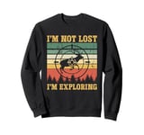 I'm not lost I'm exploring Retro men women Hunting Season Sweatshirt