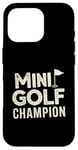 Coque pour iPhone 16 Pro Mini Golf Minigolf Minigolfer Golfeur pour Mini golfeur