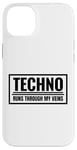 Coque pour iPhone 14 Plus Techno Runs Through My Veins Music Festival Rave Outfit