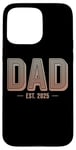 iPhone 15 Pro Max New Dad Est 2025 First Fathers Day Promoted to Daddy Vintage Case