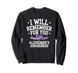 I Will Remember For You Alzheimer's Awareness Sweatshirt