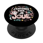 J'Entends Rien Je Joue Humour Gamer Jeux Vidéo Console Chat PopSockets PopGrip Adhésif