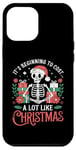 iPhone 12 Pro Max It's Beginning to Cost a Lot Like Christmas Funny Skeleton Case