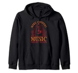 Make Country Music Great Again Zip Hoodie