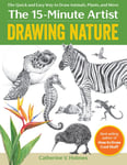 Drawing Nature  The Quick and Easy Way to Draw Animals, Plants, and More