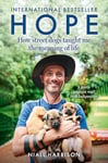 Hope – How Street Dogs Taught Me the Meaning of Life: Featuring Rodney, McMuffin and King Whacker