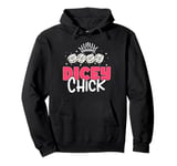 Dicey Chick Dice Game Farkle Pullover Hoodie