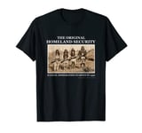 The Original Homeland Security Fighting Terrorism T-Shirt T-Shirt