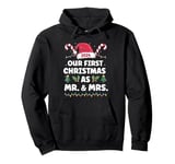 Couples Matching Christmas Our First Christmas as Mr and Mrs Pullover Hoodie