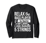 5 string bass guitar Funny Bassist Musician Long Sleeve T-Shirt