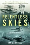 Relentless Skies  Volume 1  The Most Efficient Airman (19101942)