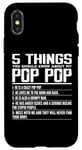 iPhone X/XS 5 Things You Should Know About Pop Pop Funny Grandpa Pop Pop Case