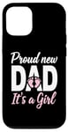 iPhone 12/12 Pro Proud New Dad It's A Girl New Dad Announcement Case