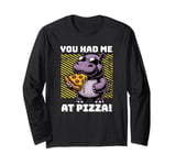 You Had Me at Pizza Funny Foodie Pizza Lovers Hippo Long Sleeve T-Shirt