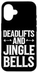 iPhone 16 Funny Deadlifts and Jingle Bells Santa Claus Gym Fitness Pun Case