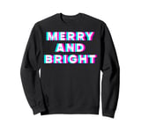 Merry And Bright Rave EDM Music Festival Trippy Techno Party Sweatshirt