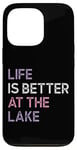 iPhone 13 Pro Life Is Better at the lake Fynny Fishing Lake lover Case