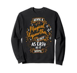 Magical Stepmother Funny Stepmom Sweatshirt