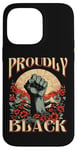 Coque pour iPhone 14 Pro Max Fièrement Black Raised Fist Empowerment Black Pride Art