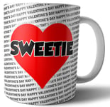 Sweetie Mug Valentines Day Gift For Him or Her Girlfriend Boyfriend Husband Wife