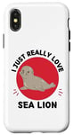 Coque pour iPhone X/XS Lion de mer Kawaii I Just Really Love Cute Sea Lion Lover