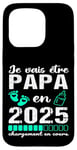 Coque pour iPhone 15 Pro Futur Papa 2025 Annonce Naissance Cadeau Fête Des Pères