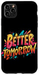 iPhone 11 Pro Max Multicolor Better Tomorrow Costume for Boys and Girls Case