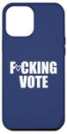 Coque pour iPhone 12 Pro Max F-CKING VOTE putain v-o-t-e 2020 Election Jurant Meme