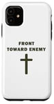 iPhone 11 Front Toward Enemy – Christian Faith Military Cross of Jesus Case