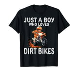 Just a boy who loves dirt bikes, Kids Dirt Bike T-Shirt