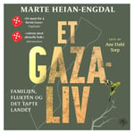 Et Gaza-liv - familien, flukten og det tapte landet