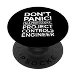 Don't Panic I'm A Professional Project Controls Engineer PopSockets Adhesive PopGrip