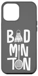 Coque pour iPhone 14 Pro Max Typographie de badminton cool avec volant et raquette de badminton