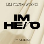 Lim Young Woong  Im Hero  Jewel Case Version (Incl. Lyrics Sheet, Photocard, Sticker + Transparent Card)  CD