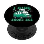 I Ride The Short Bus ------ PopSockets Adhesive PopGrip