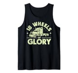 18 Wheels of Glory Semi Truck Tank Top