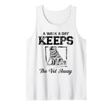 A Walk A Day Keeps The Vet Away Dog Walker Dogs Pet Walking Tank Top