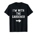 I'm With The Gardener Costume Halloween Matching Couple T-Shirt