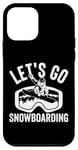 Coque pour iPhone 12 mini Let's Go Snowboard Passionné de sports d'hiver