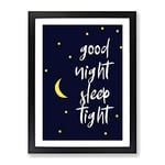 Good Night Sleep Tight Typography Quote Framed Wall Art Print, Ready to Hang Picture for Living Room Bedroom Home Office Décor, Black A4 (34 x 25 cm)