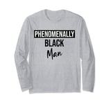 Phenomenally Black Man Shirt,Melanin Poppin Black Pride Long Sleeve T-Shirt