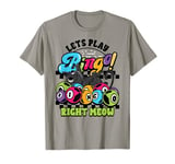 Bingo Player Cat Lover Lets Play Bingo Right Meow Gambling T-Shirt