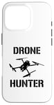 Coque pour iPhone 16 Pro Drone Hunter Objet volant Contrôle de la circulation aérienne