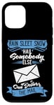 iPhone 12/12 Pro Somebody Else Can Deliver The Mail Funny Retired Postman Case