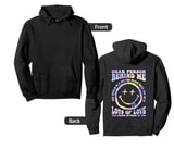 Dear Person Behind Me The World is a Better Place With You Pullover Hoodie