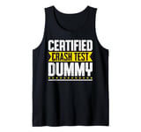 Certified Crash Test Dummy Humor Tank Top