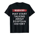 Ancient History Gift Men Women Kids - History Buff Egypt T-Shirt