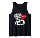 Funny Wife Girlfriend - I Love You More Tank Top